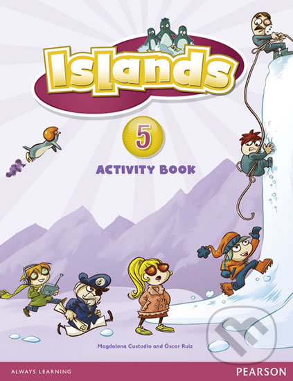 Kniha: Islands 5 Activity Book plus PIN code (Magdalena Custodio). Pearson, 2012 Kniha: Islands 5 Activity Book plus PIN code (Magdalena Custodio). Pearson, 2012
