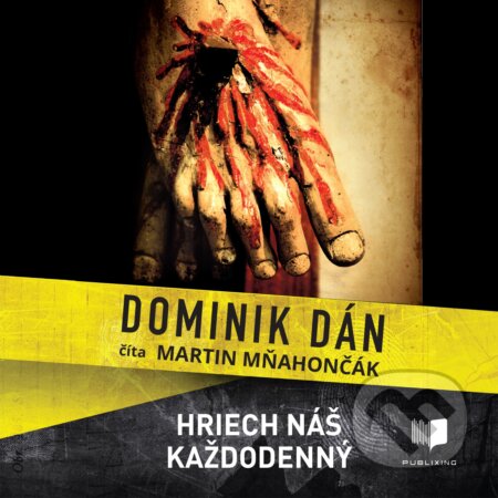Audiokniha: Hriech náš každodenný (Dominik Dán). Publixing Ltd, 2020 Audiokniha: Hriech náš každodenný (Dominik Dán). Publixing Ltd, 2020