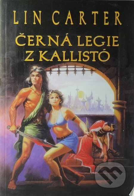 Kniha: Černá legie z Kallistó (Lin Carter). Návrat, 2002 Kniha: Černá legie z Kallistó (Lin Carter). Návrat, 2002