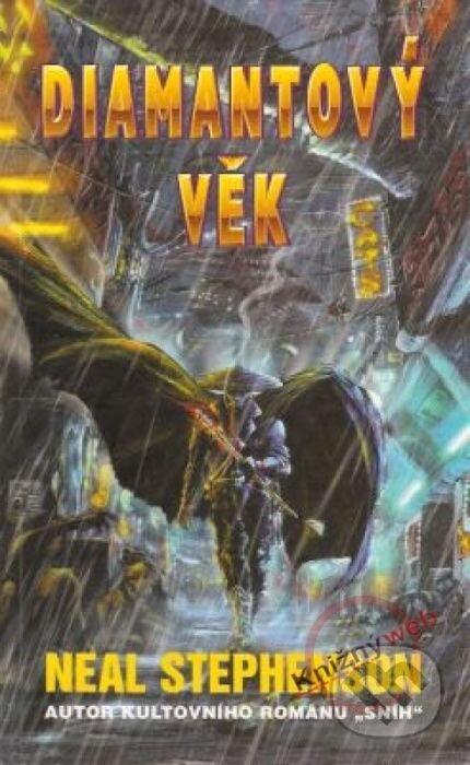 Kniha: Diamantový věk (Neal Stephenson). Talpress, 2007 Kniha: Diamantový věk (Neal Stephenson). Talpress, 2007