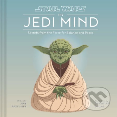 Kniha: Star Wars: The Jedi Mind (Amy Ratcliffe). Chronicle Books, 2020 Kniha: Star Wars: The Jedi Mind (Amy Ratcliffe). Chronicle Books, 2020