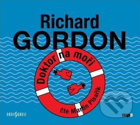 Audiokniha: Doktor na moři (Richard Gordon). Radioservis, 2020 Audiokniha: Doktor na moři (Richard Gordon). Radioservis, 2020