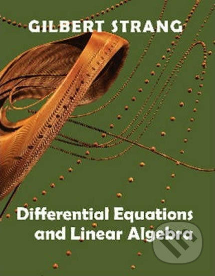 Kniha: Differential Equations and Linear Algebra (Gilbert Strang). --- Neznáme vydavatelstvo ---, 2015 Kniha: Differential Equations and Linear Algebra (Gilbert Strang). --- Neznáme vydavatelstvo ---, 2015