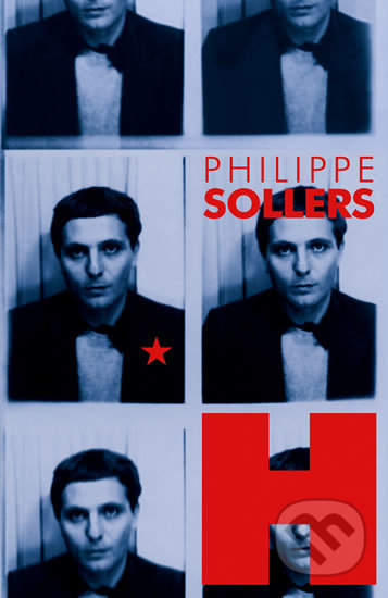 Kniha: H (Philippe Sollers). Spolek pro Prahu literární, 2015 Kniha: H (Philippe Sollers). Spolek pro Prahu literární, 2015