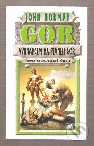 Kniha: Vyhnancem na planetě Gor (John Norman). Poutník, 1996 Kniha: Vyhnancem na planetě Gor (John Norman). Poutník, 1996