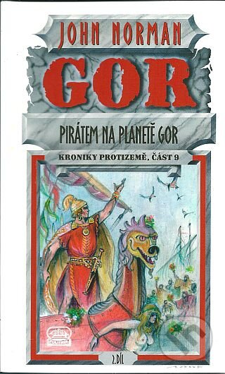Kniha: Pirátem na planetě Gor II (John Norman). Poutník, 2000 Kniha: Pirátem na planetě Gor II (John Norman). Poutník, 2000