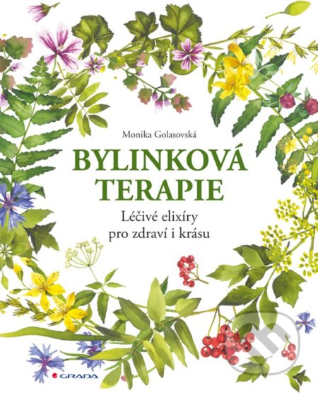 Kniha: Bylinková terapie (Monika Golasovská). Grada, 2020 Kniha: Bylinková terapie (Monika Golasovská). Grada, 2020