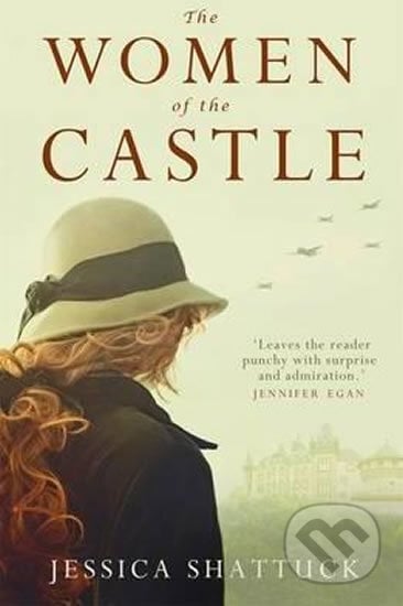 The Women of the Castle  - Jessica Shattuck, Folio, 2017