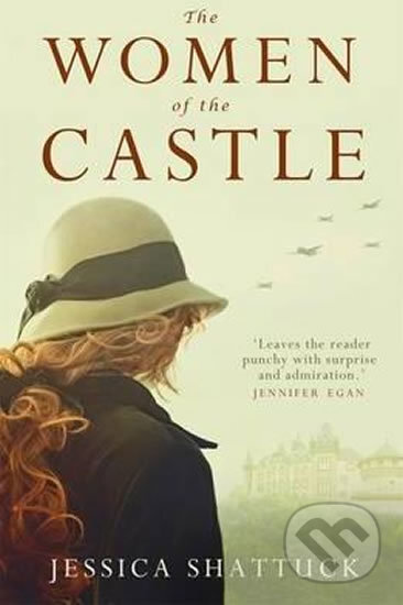 Kniha: The Women of the Castle (Jessica Shattuck). Folio, 2017 Kniha: The Women of the Castle (Jessica Shattuck). Folio, 2017