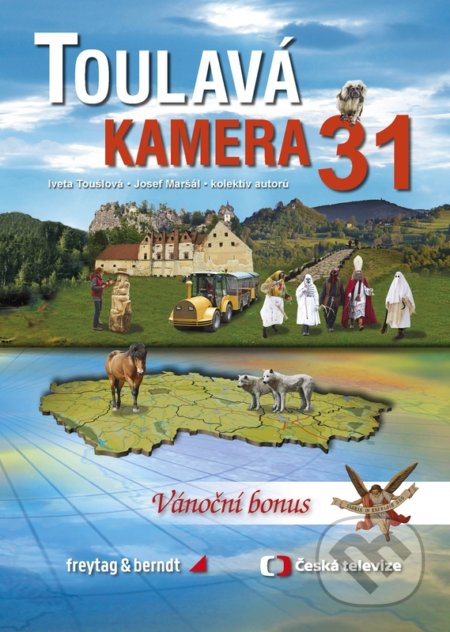 Kniha: Toulavá kamera 31 (Iveta Toušlová, Josef Maršál a kolektív). freytag&berndt, Česká televize, 2020 Kniha: Toulavá kamera 31 (Iveta Toušlová, Josef Maršál a kolektív). freytag&berndt, Česká televize, 2020