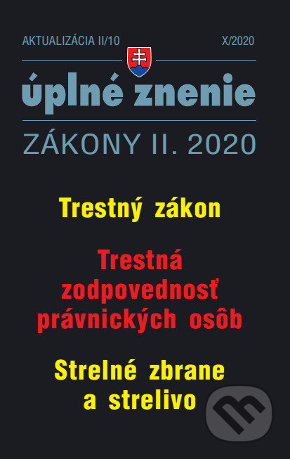 Kniha: Aktualizácia II/10 2020 - Trestné právo (Poradca s.r.o.). Poradca s.r.o., 2020 Kniha: Aktualizácia II/10 2020 - Trestné právo (Poradca s.r.o.). Poradca s.r.o., 2020