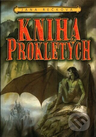 Kniha: Kniha prokletých (Jana Rečková). Straky na vrbě, 2003 Kniha: Kniha prokletých (Jana Rečková). Straky na vrbě, 2003