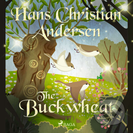 Audiokniha: The Buckwheat (EN) (Hans Christian Andersen). Saga Egmont, 2020 Audiokniha: The Buckwheat (EN) (Hans Christian Andersen). Saga Egmont, 2020