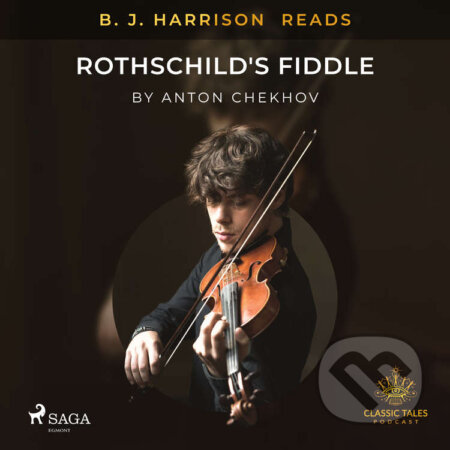B. J. Harrison Reads Rothschild&#039;s Fiddle (EN) - Anton Chekhov, Saga Egmont, 2020