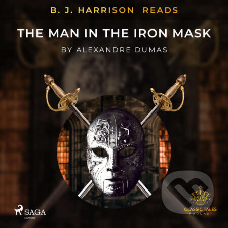 Audiokniha: B. J. Harrison Reads The Man in the Iron Mask (EN) (Alexandre Dumas). Saga Egmont, 2020 Audiokniha: B. J. Harrison Reads The Man in the Iron Mask (EN) (Alexandre Dumas). Saga Egmont, 2020