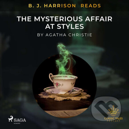 Audiokniha: B. J. Harrison Reads The Mysterious Affair at Styles (EN) (Agatha Christie). Saga Egmont, 2020 Audiokniha: B. J. Harrison Reads The Mysterious Affair at Styles (EN) (Agatha Christie). Saga Egmont, 2020