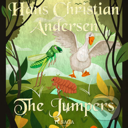 Audiokniha: The Jumpers (EN) (Hans Christian Andersen). Saga Egmont, 2020 Audiokniha: The Jumpers (EN) (Hans Christian Andersen). Saga Egmont, 2020
