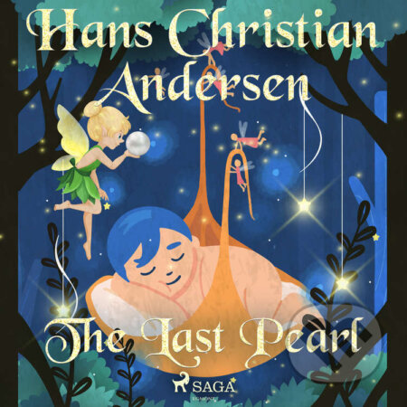 Audiokniha: The Last Pearl (EN) (Hans Christian Andersen). Saga Egmont, 2020 Audiokniha: The Last Pearl (EN) (Hans Christian Andersen). Saga Egmont, 2020
