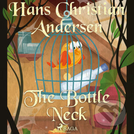 Audiokniha: The Bottle Neck (EN) (Hans Christian Andersen). Saga Egmont, 2020 Audiokniha: The Bottle Neck (EN) (Hans Christian Andersen). Saga Egmont, 2020