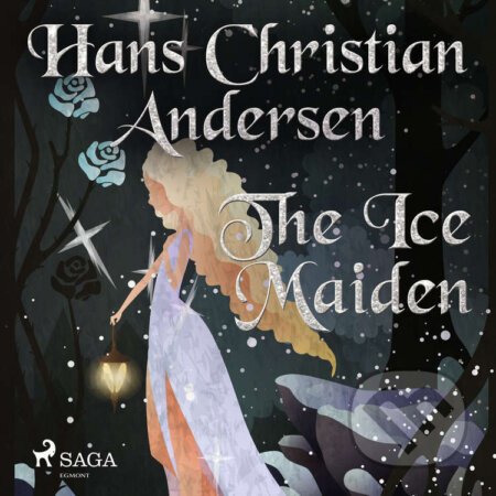 The Ice Maiden (EN) - Hans Christian Andersen, Saga Egmont, 2020