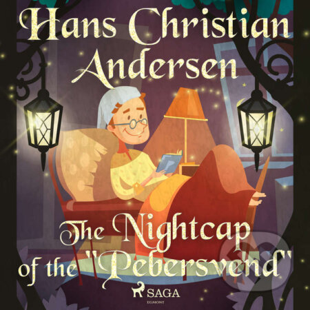 Audiokniha: The Nightcap of the "Pebersvend" (EN) (Hans Christian Andersen). Saga Egmont, 2020 Audiokniha: The Nightcap of the "Pebersvend" (EN) (Hans Christian Andersen). Saga Egmont, 2020
