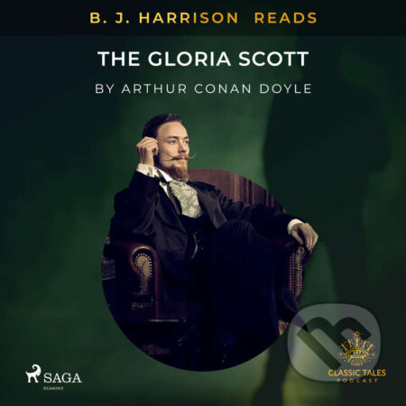 B. J. Harrison Reads The Gloria Scott (EN) - Arthur Conan Doyle, Saga Egmont, 2020