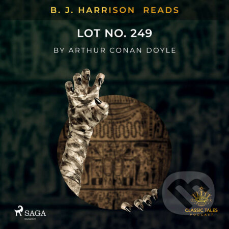Audiokniha: B. J. Harrison Reads Lot No. 249 (EN) (Arthur Conan Doyle). Saga Egmont, 2020 Audiokniha: B. J. Harrison Reads Lot No. 249 (EN) (Arthur Conan Doyle). Saga Egmont, 2020