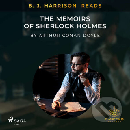 Audiokniha: B. J. Harrison Reads The Memoirs of Sherlock Holmes (EN) (Arthur Conan Doyle). Saga Egmont, 2020 Audiokniha: B. J. Harrison Reads The Memoirs of Sherlock Holmes (EN) (Arthur Conan Doyle). Saga Egmont, 2020