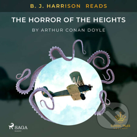 Audiokniha: B. J. Harrison Reads The Horror of the Heights (EN) (Arthur Conan Doyle). Saga Egmont, 2020 Audiokniha: B. J. Harrison Reads The Horror of the Heights (EN) (Arthur Conan Doyle). Saga Egmont, 2020