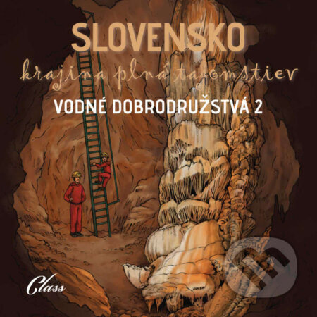 Audiokniha: Vodné dobrodružstvá 2 (Autorský kolektív). Class, 2020 Audiokniha: Vodné dobrodružstvá 2 (Autorský kolektív). Class, 2020