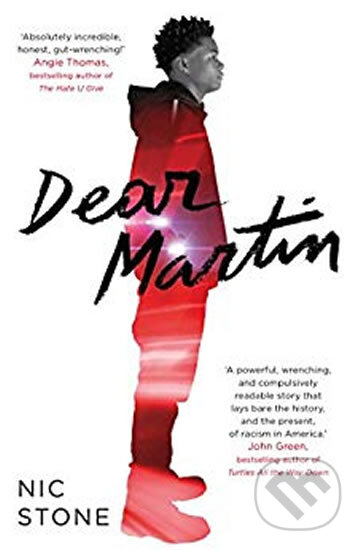 Kniha: Dear Martin (Nick Stone). Simon & Schuster, 2018 Kniha: Dear Martin (Nick Stone). Simon & Schuster, 2018