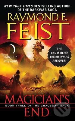Kniha: Magician´s End (E. Raymond Feist). Voyager, 2015 Kniha: Magician´s End (E. Raymond Feist). Voyager, 2015