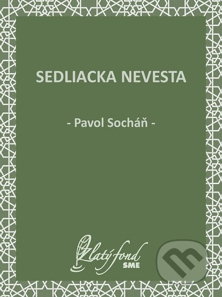 E-kniha: Sedliacka nevesta (Pavol Socháň). Petit Press E-kniha: Sedliacka nevesta (Pavol Socháň). Petit Press