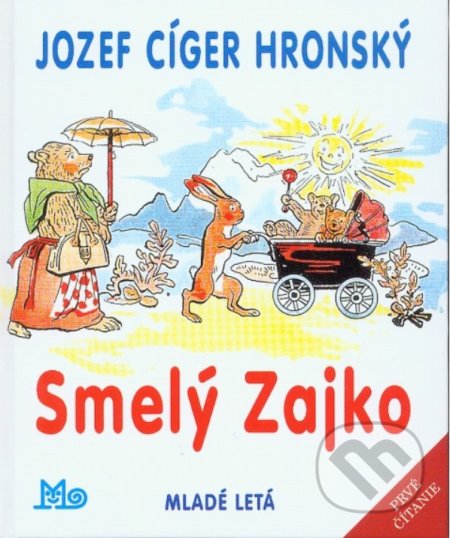 Kniha: Smelý Zajko (Jozef Cíger Hronský), 2020 Kniha: Smelý Zajko (Jozef Cíger Hronský), 2020