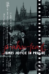 Kniha: Praharfeast - James Joyce in Prague (Michael Groden, David Spurr a David Vichnar). Spolek pro Prahu literární, 2012 Kniha: Praharfeast - James Joyce in Prague (Michael Groden, David Spurr a David Vichnar). Spolek pro Prahu literární, 2012