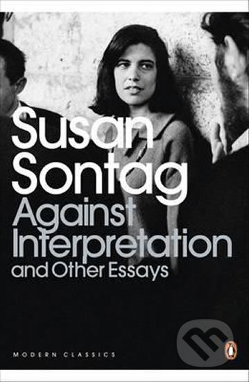 Kniha: Against Interpretation and Other Essays (Susan Sontag). Penguin Books Kniha: Against Interpretation and Other Essays (Susan Sontag). Penguin Books