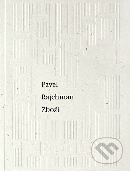 E-kniha: Zboží (Pavel Rajchman). Triáda, 2020 E-kniha: Zboží (Pavel Rajchman). Triáda, 2020