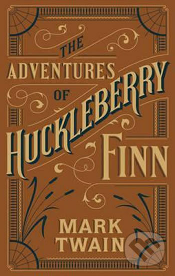 Kniha: Adventures of Huckleberry Finn (Barnes & Noble Flexibound Classics) (Mark Twain). Folio, 2015 Kniha: Adventures of Huckleberry Finn (Barnes & Noble Flexibound Classics) (Mark Twain). Folio, 2015