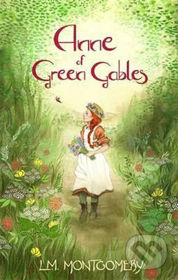 Kniha: Anne of Green Gables (Lucy Maud Montgomery). Bohemian Ventures Kniha: Anne of Green Gables (Lucy Maud Montgomery). Bohemian Ventures