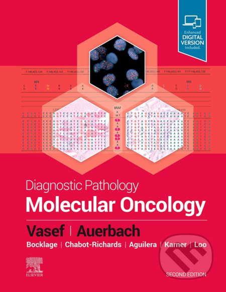 Kniha: Diagnostic Pathology: Molecular Oncology (Mohammad A. Vasef a Aaron Auerbach). Elsevier Science, 2019 Kniha: Diagnostic Pathology: Molecular Oncology (Mohammad A. Vasef a Aaron Auerbach). Elsevier Science, 2019