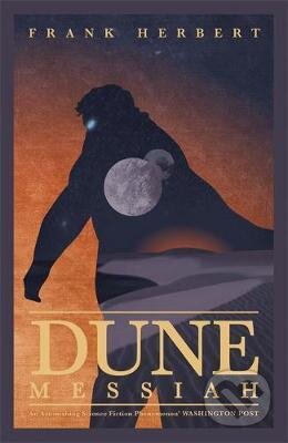 Kniha: Dune Messiah (Frank Herbert). Hodder and Stoughton, 2017 Kniha: Dune Messiah (Frank Herbert). Hodder and Stoughton, 2017