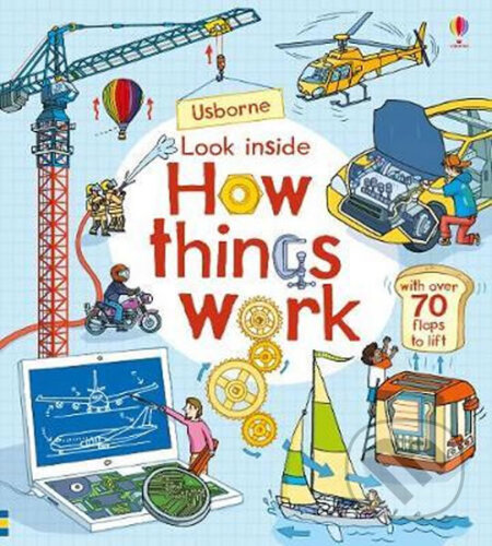 Kniha: How Things Work (Lloyd Rob Jones). Usborne, 2018 Kniha: How Things Work (Lloyd Rob Jones). Usborne, 2018