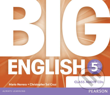 Audiokniha: Big English 5 Class CD (Mario Herrera). Pearson, 2014 Audiokniha: Big English 5 Class CD (Mario Herrera). Pearson, 2014