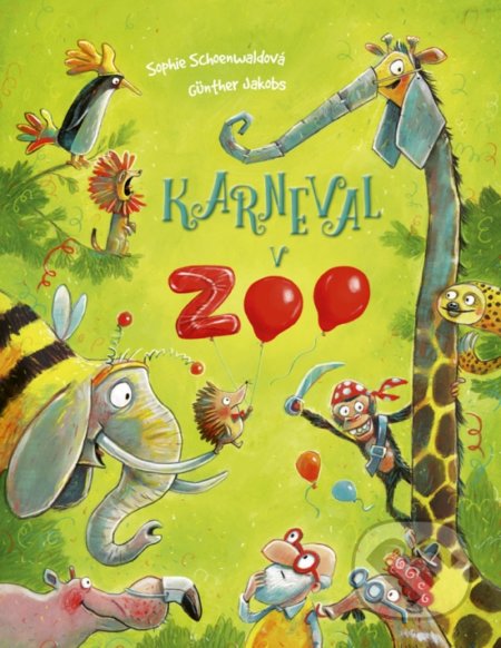 Kniha: Karneval v ZOO (Günter Jakobs a Sophie Schoenwald). Stonožka, 2021 Kniha: Karneval v ZOO (Günter Jakobs a Sophie Schoenwald). Stonožka, 2021
