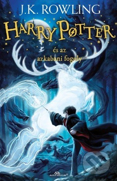 Kniha: Harry Potter és az azkabani fogoly (J.K. Rowling). Animus, 2020 Kniha: Harry Potter és az azkabani fogoly (J.K. Rowling). Animus, 2020