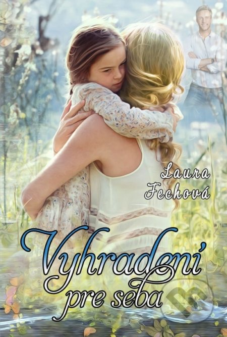 Kniha: Vyhradení pre seba (Laura Fechová). Elist, 2020 Kniha: Vyhradení pre seba (Laura Fechová). Elist, 2020