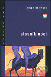 Kniha: Slovník noci (Milan Děžinský). Host, 2003 Kniha: Slovník noci (Milan Děžinský). Host, 2003