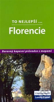 Kniha: Florencie - To nejlepší... (Damien Simonis). Svojtka&Co., 2017 Kniha: Florencie - To nejlepší... (Damien Simonis). Svojtka&Co., 2017