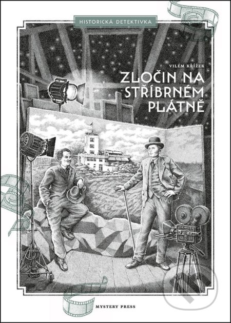 Kniha: Zločin na stříbrném plátně (Vilém Křížek). Mystery Press, 2020 Kniha: Zločin na stříbrném plátně (Vilém Křížek). Mystery Press, 2020