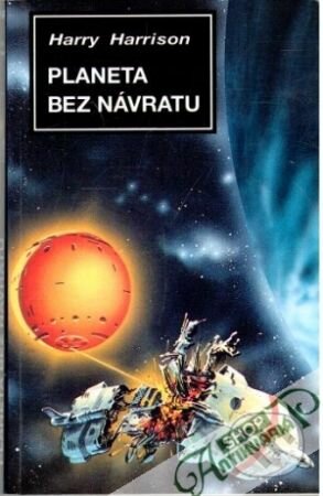 Kniha: Planeta bez návratu (Harry Harrison). Návrat, 1997 Kniha: Planeta bez návratu (Harry Harrison). Návrat, 1997